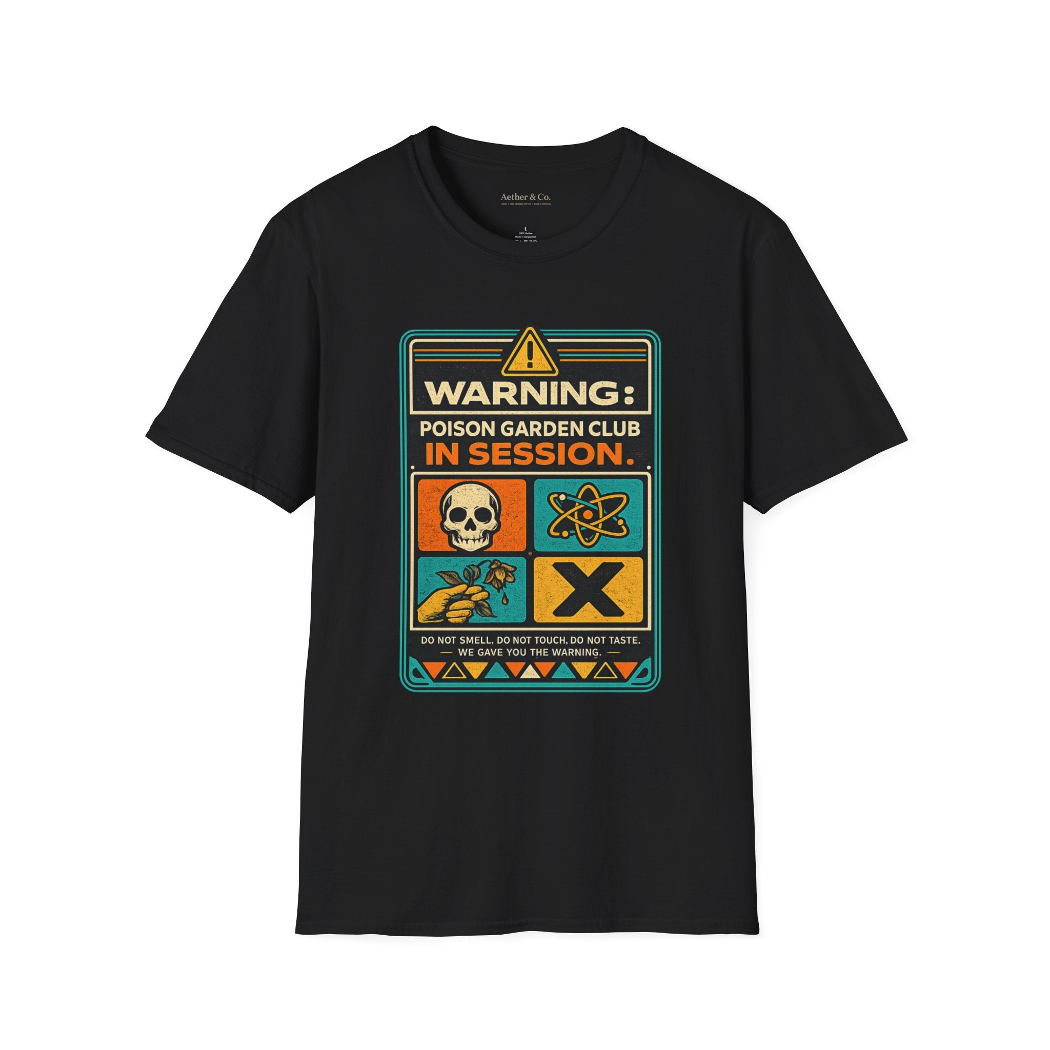Warning: Poison Garden Club In Session™ — Dark Tee Edition T-Shirt