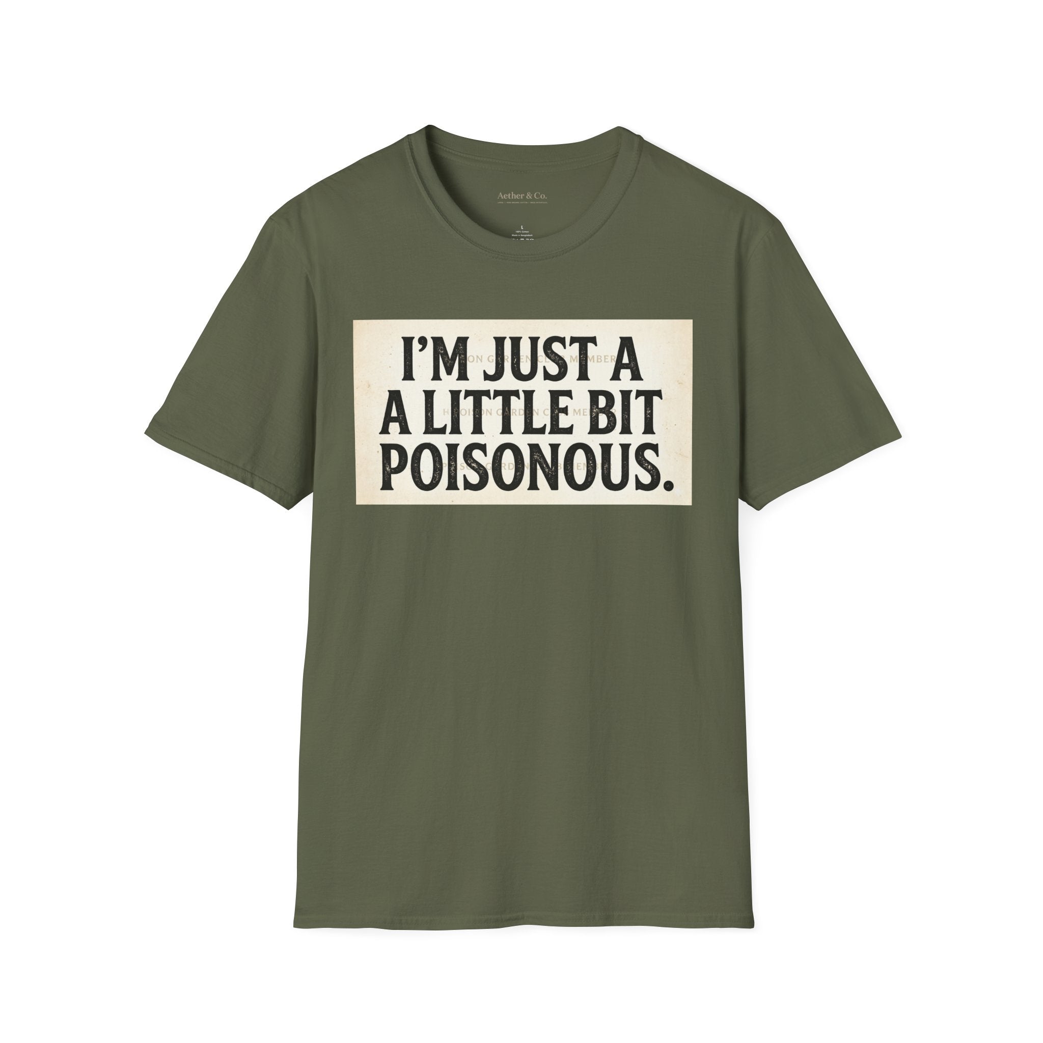I’m Just A Little Bit Poisonous™ — Minimal Statement Edition T-Shirt