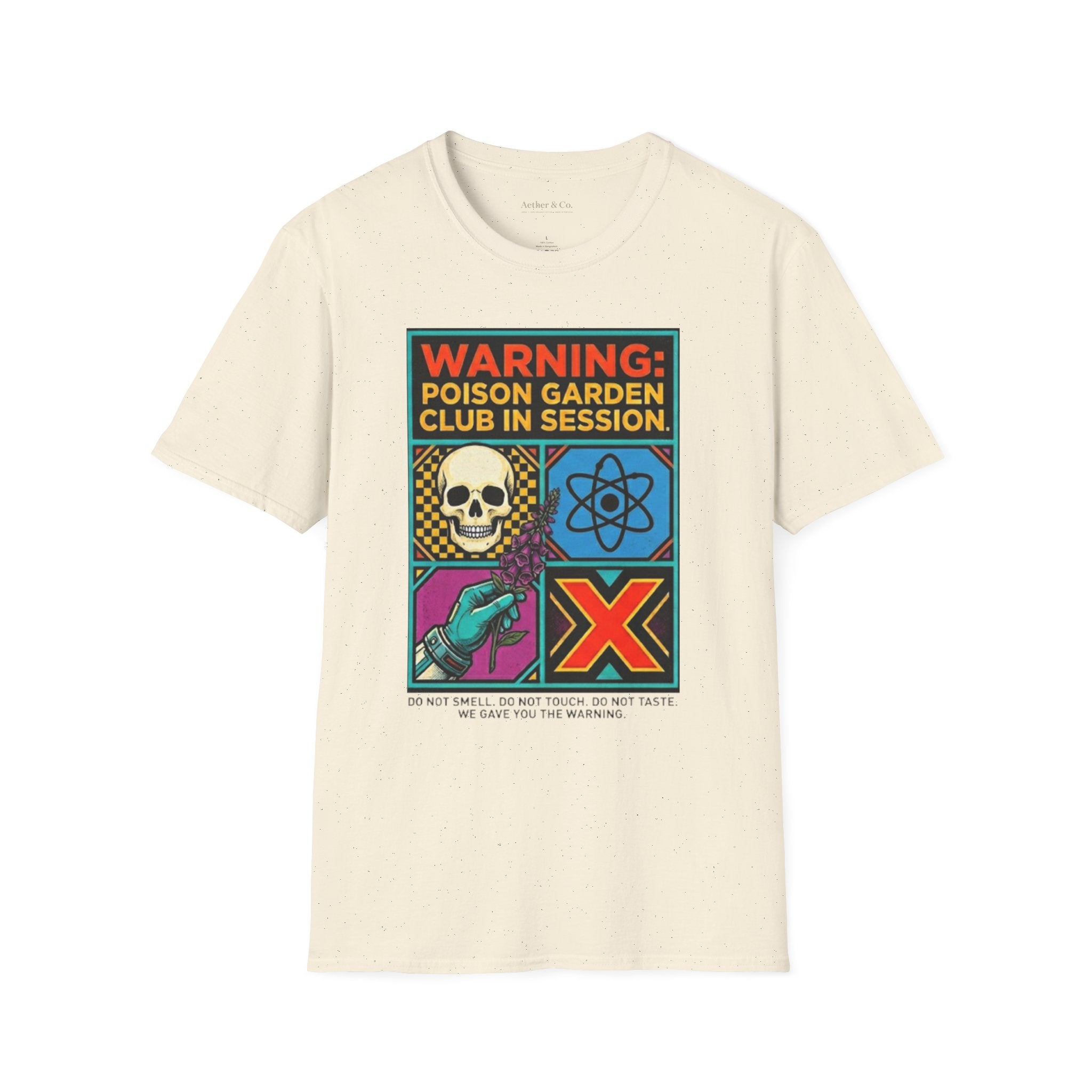 Warning: Poison Garden Club In Session™ T-Shirt