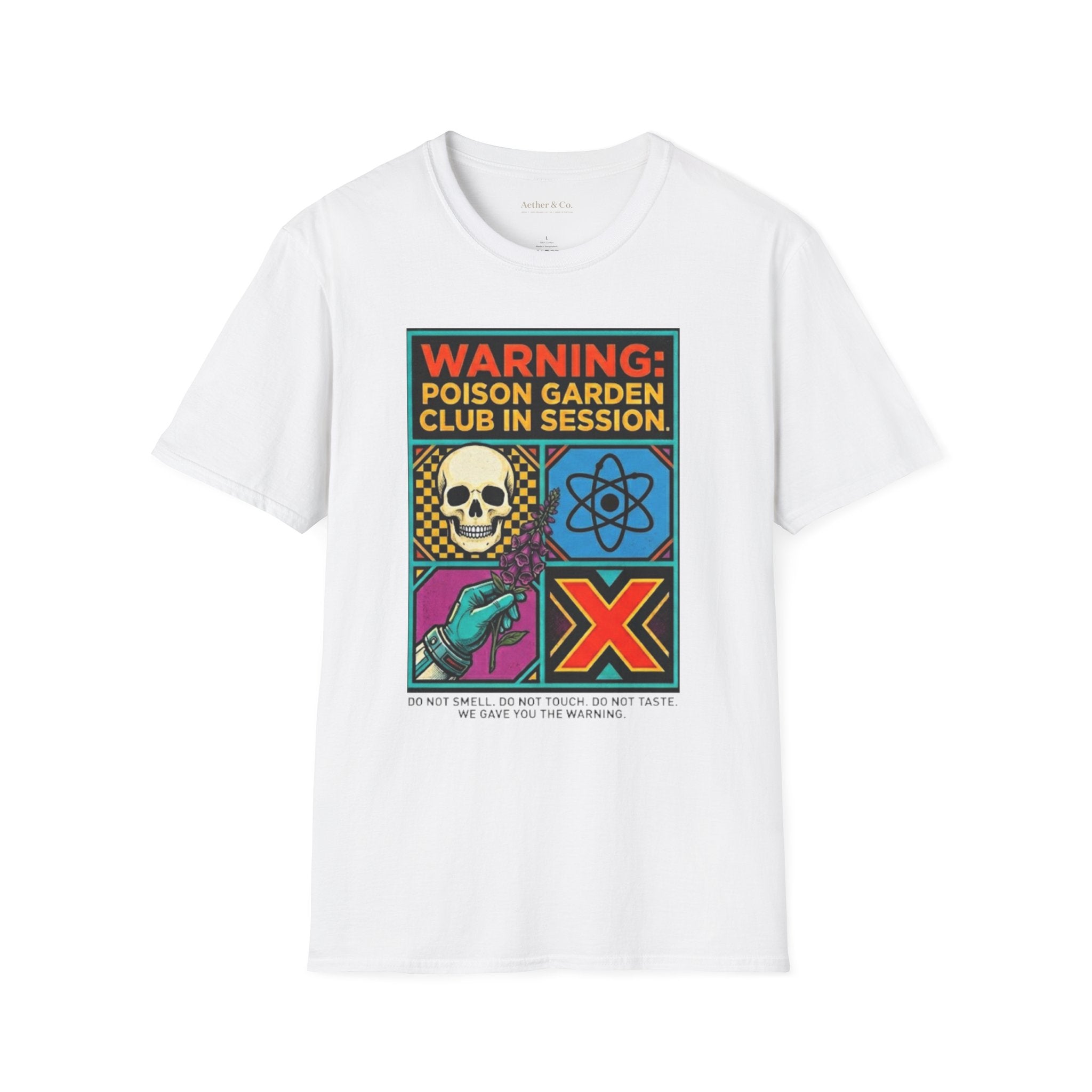 Warning: Poison Garden Club In Session™ T-Shirt