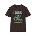 I Run On Caffeine™ T-Shirt