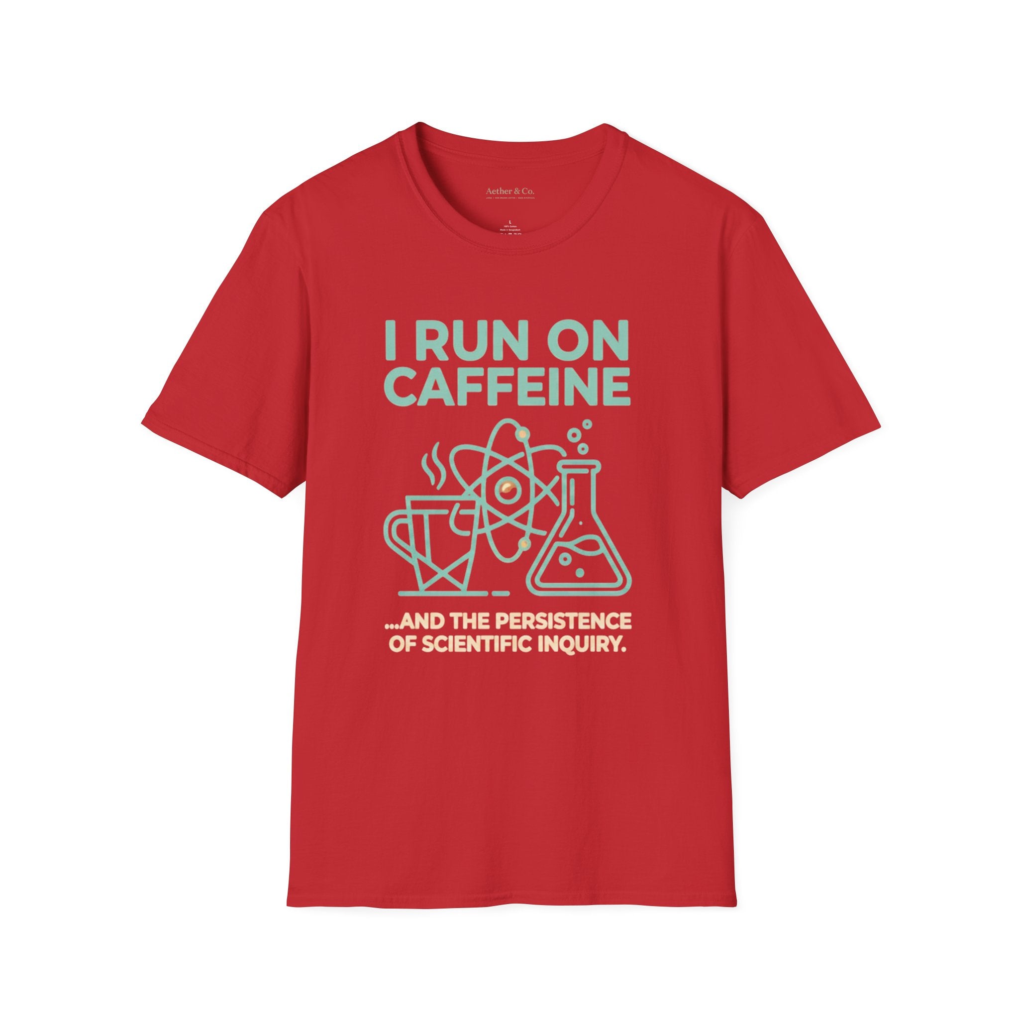 I Run On Caffeine™ T-Shirt