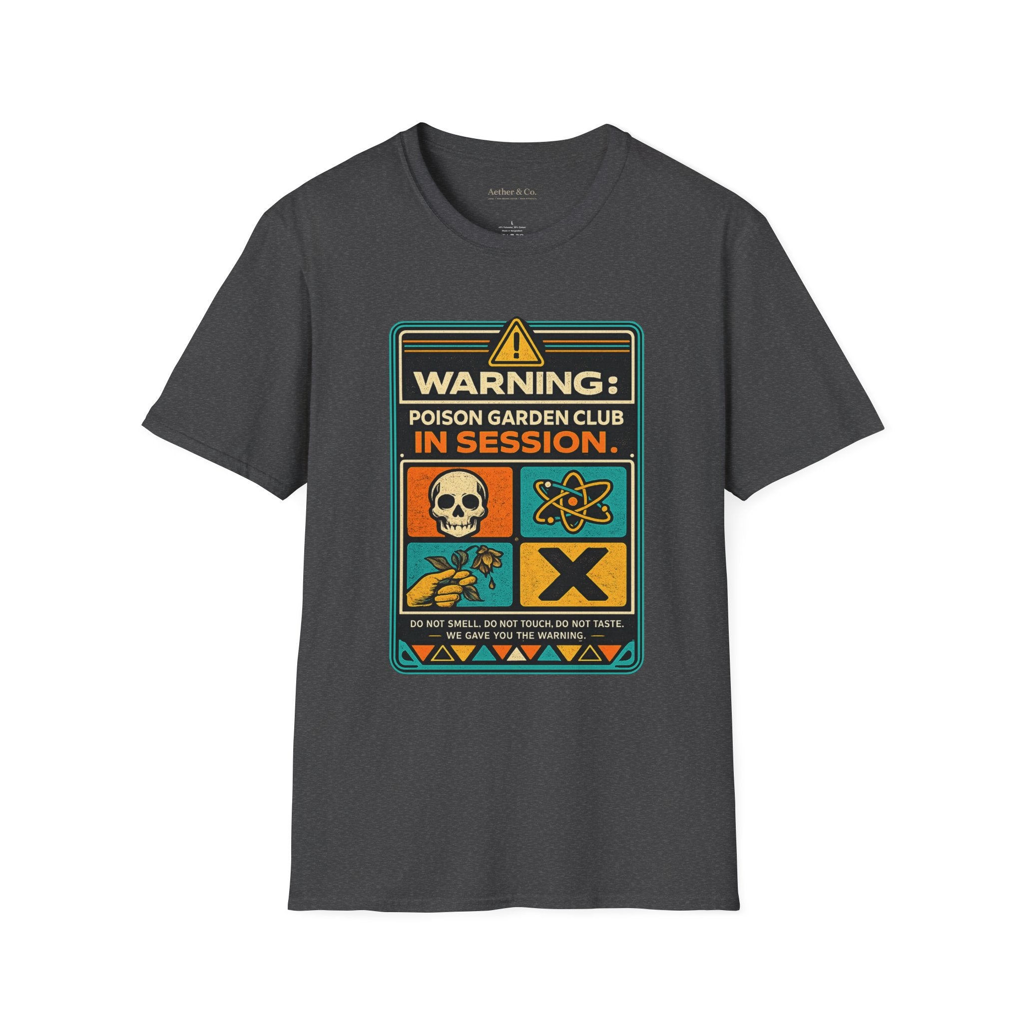Warning: Poison Garden Club In Session™ — Dark Tee Edition T-Shirt