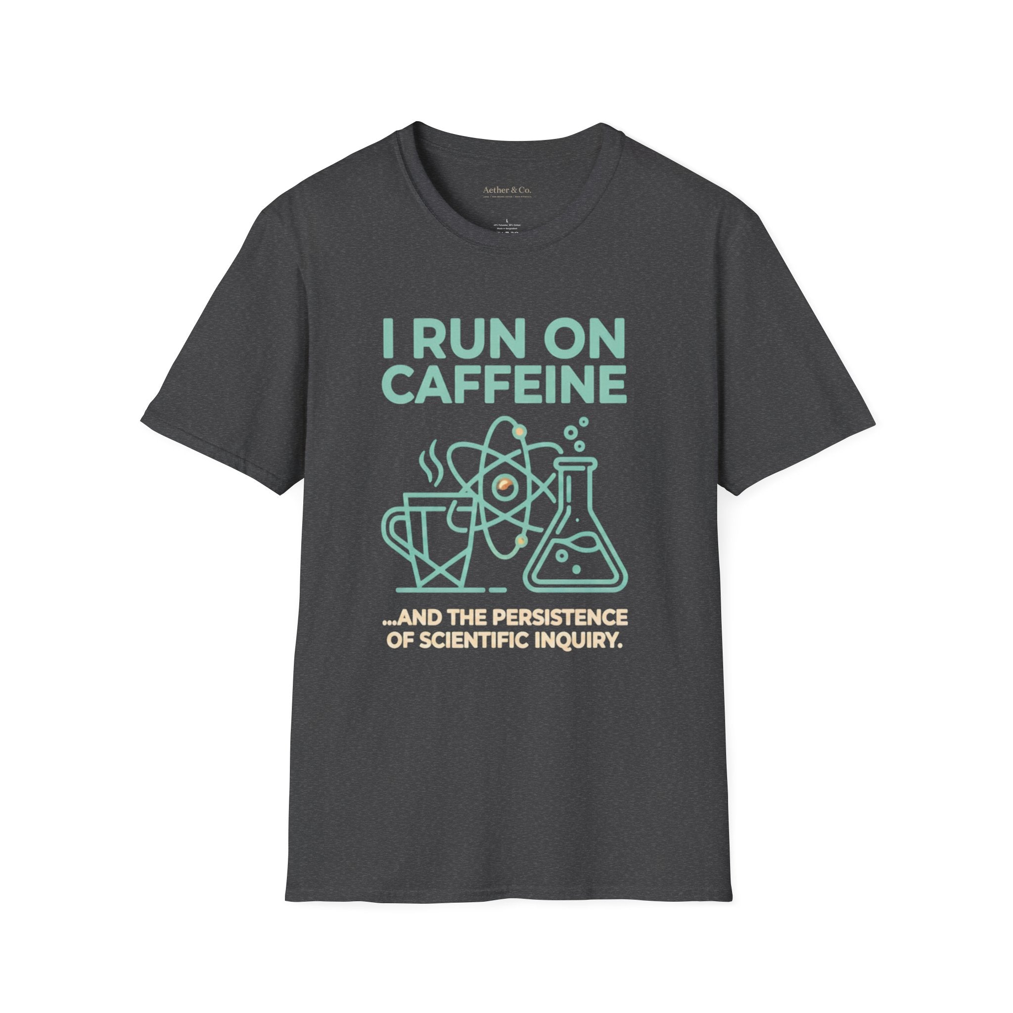 I Run On Caffeine™ T-Shirt