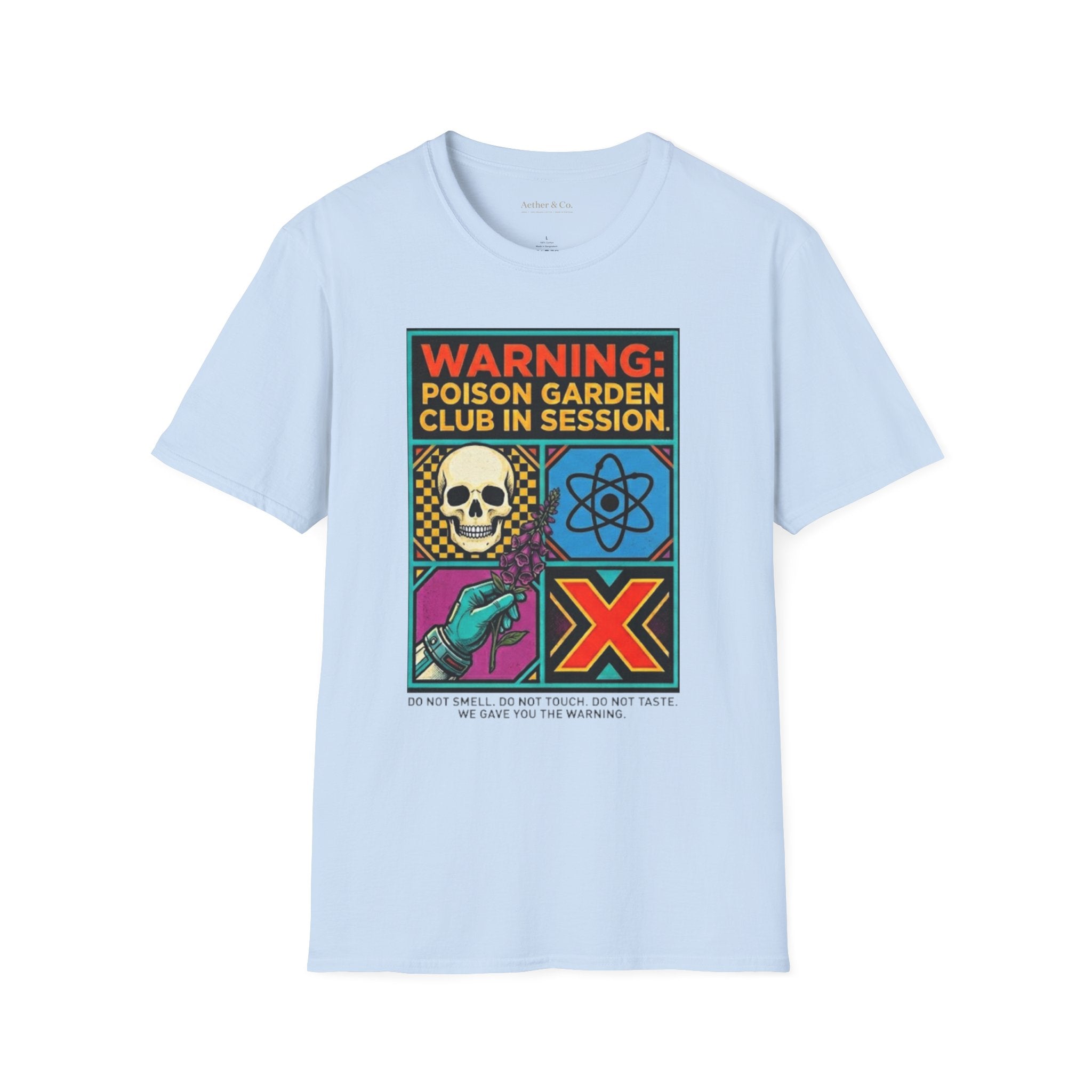 Warning: Poison Garden Club In Session™ T-Shirt