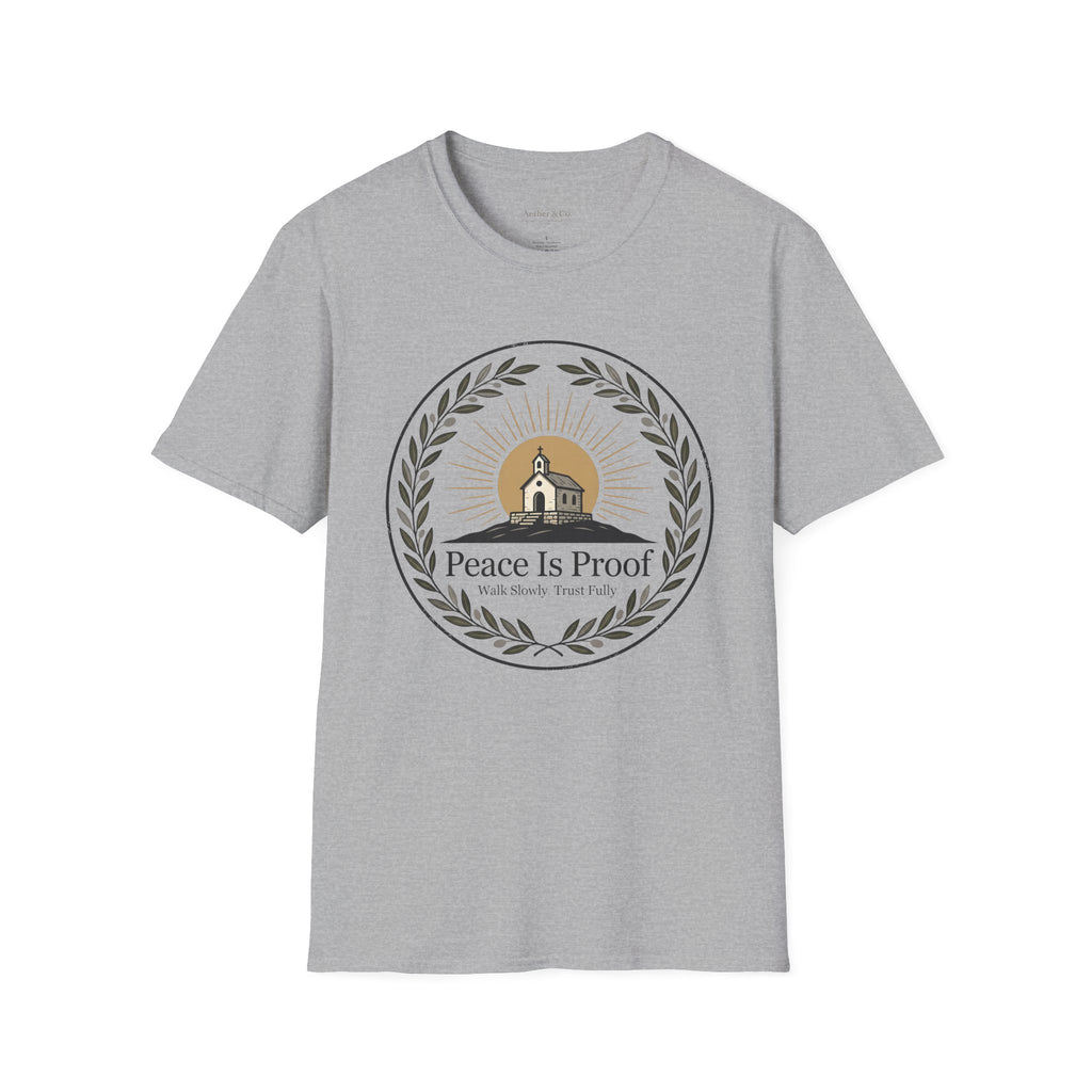 Peace is Proof T-Shirt