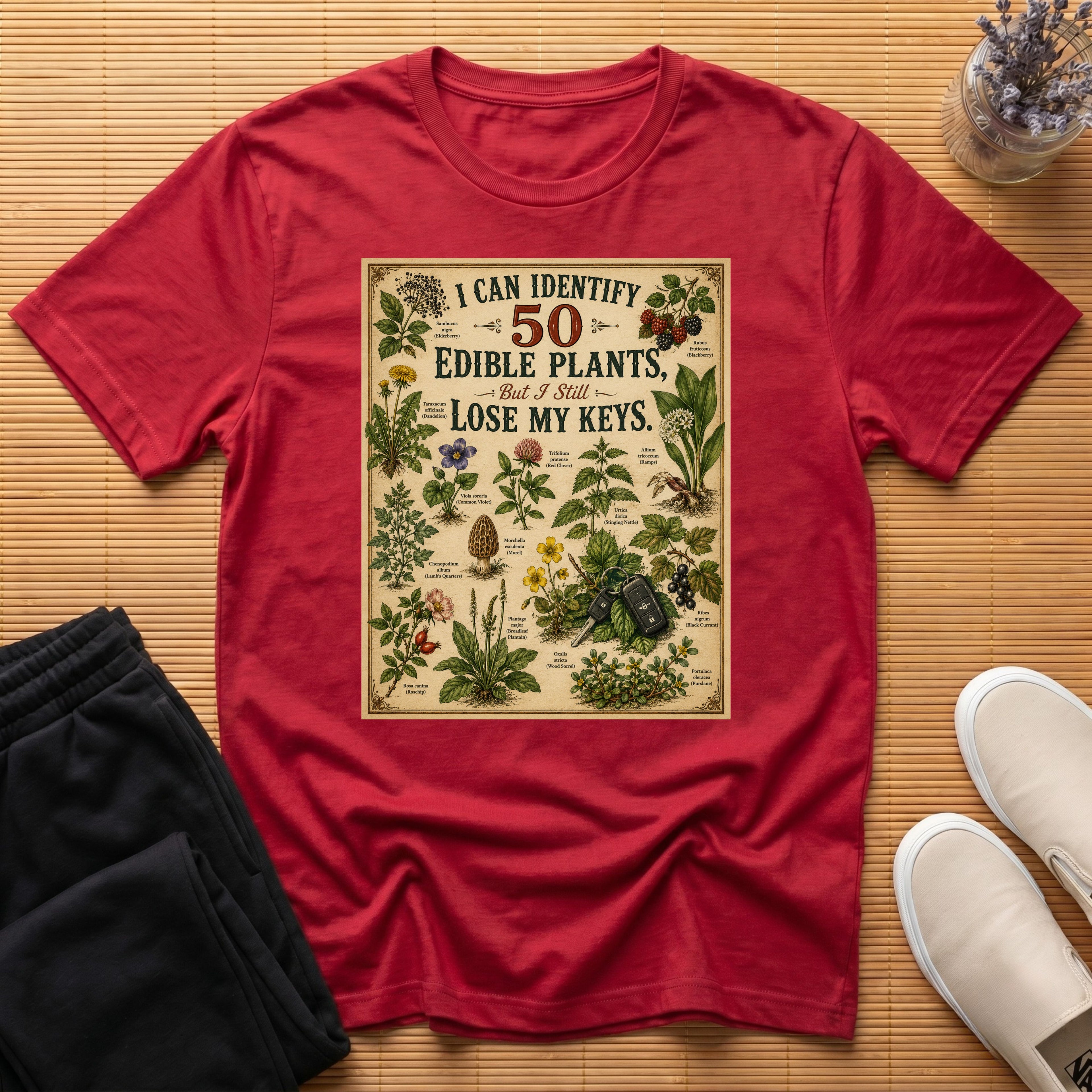 I Can Identify 50 Edible Plants, But I Still Lose My Keys™ T-Shirt