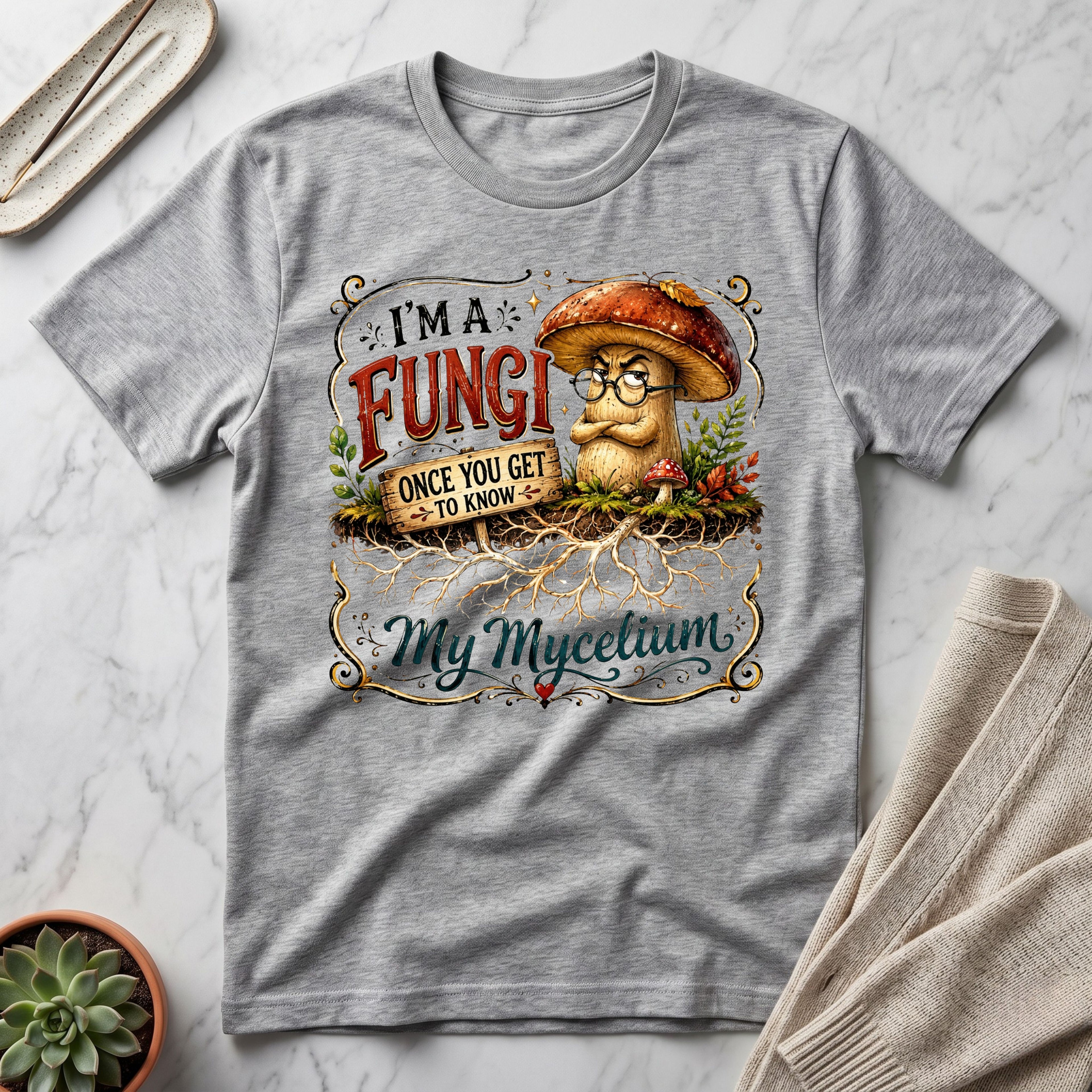 I’m a Fungi…™ Craft T-Shirt