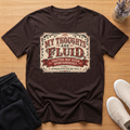 My Thoughts Are Fluid™ Craft T-Shirt