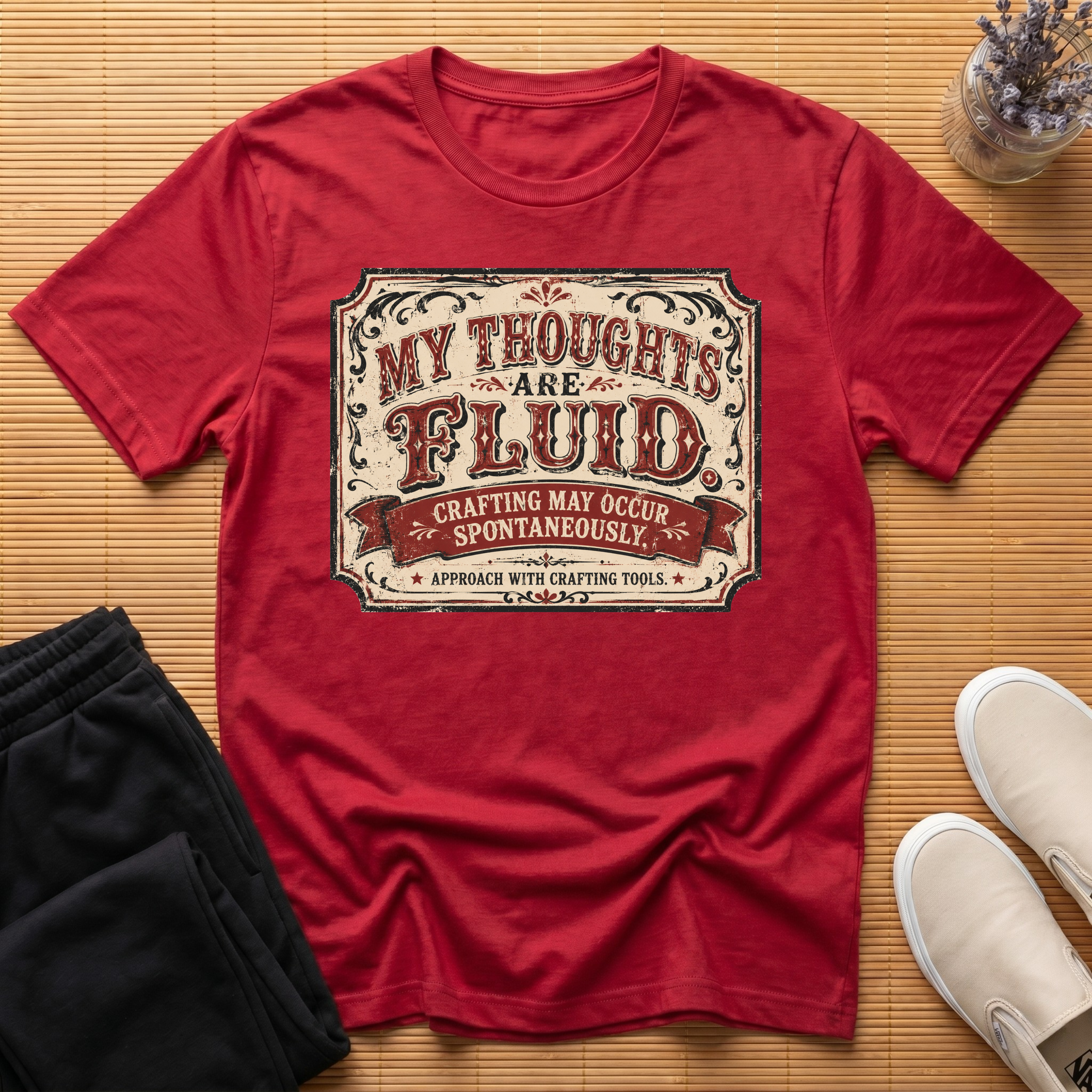 My Thoughts Are Fluid™ Craft T-Shirt