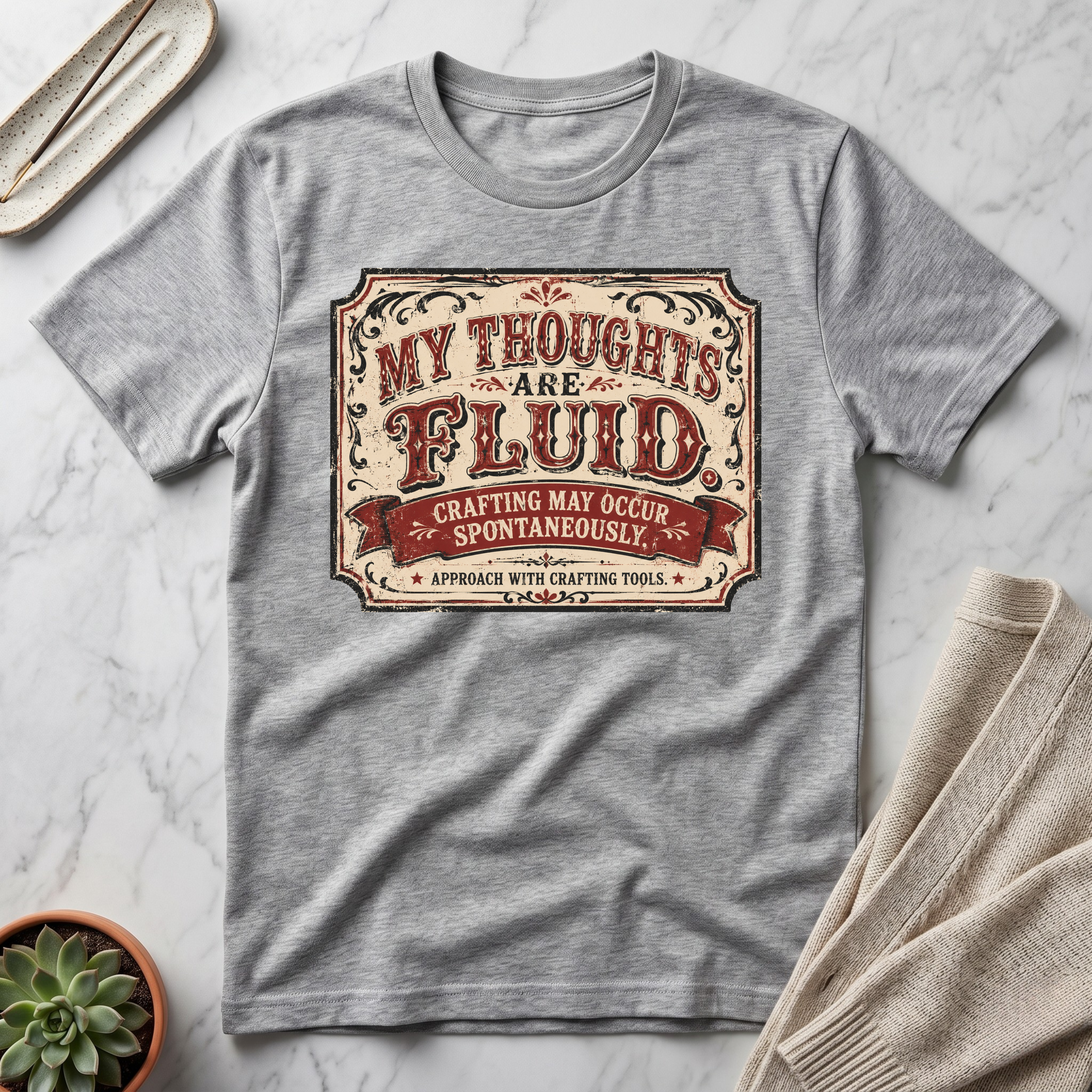 My Thoughts Are Fluid™ Craft T-Shirt